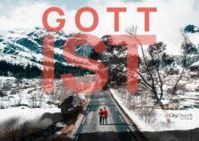 Gott ist (Bild: John o'Nolan / Quelle: unsplash.com / Bild: Anshor / Quelle: unsplash.com)