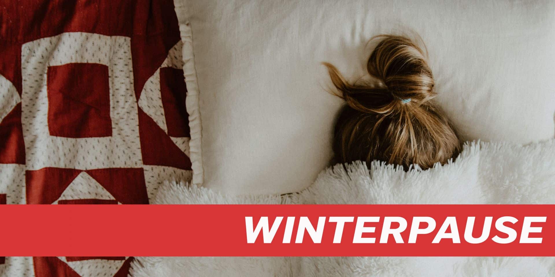 Du betrachtest gerade Winterpause