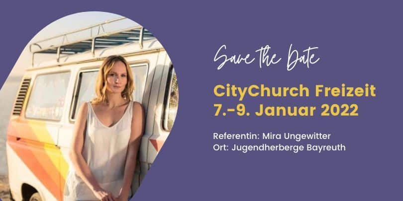 Du betrachtest gerade Save the Date: CityChurch Freizeit