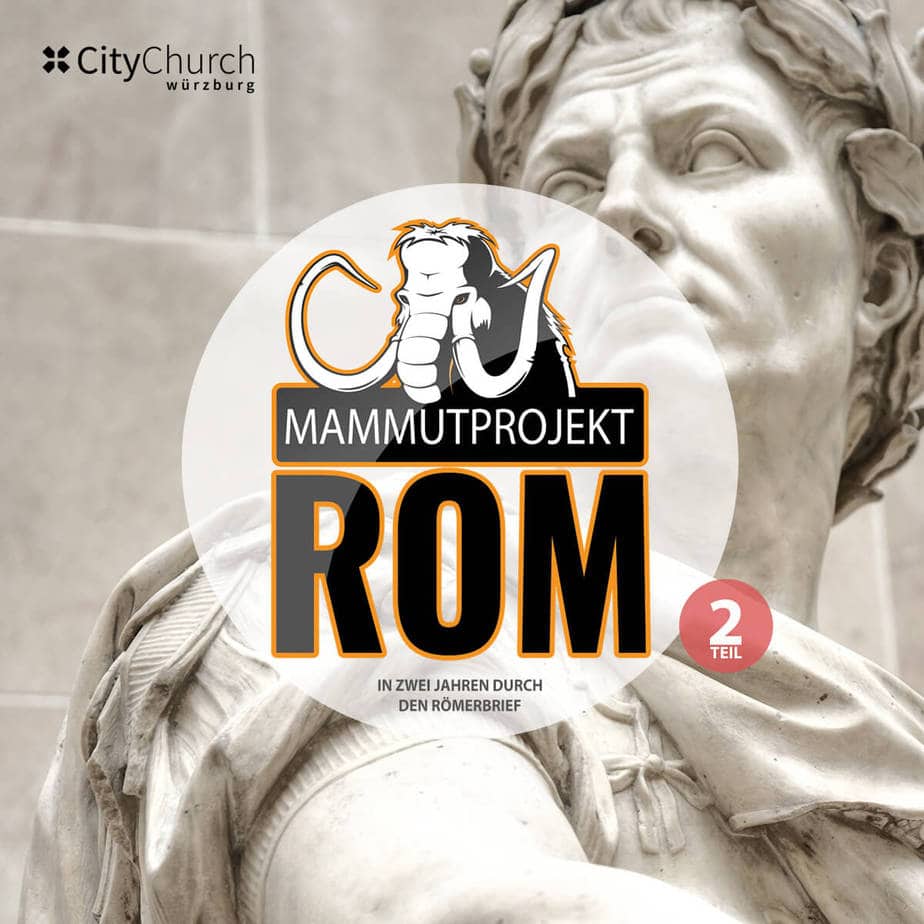 You are currently viewing Themenreihe „Mammutprojekt Rom 2“