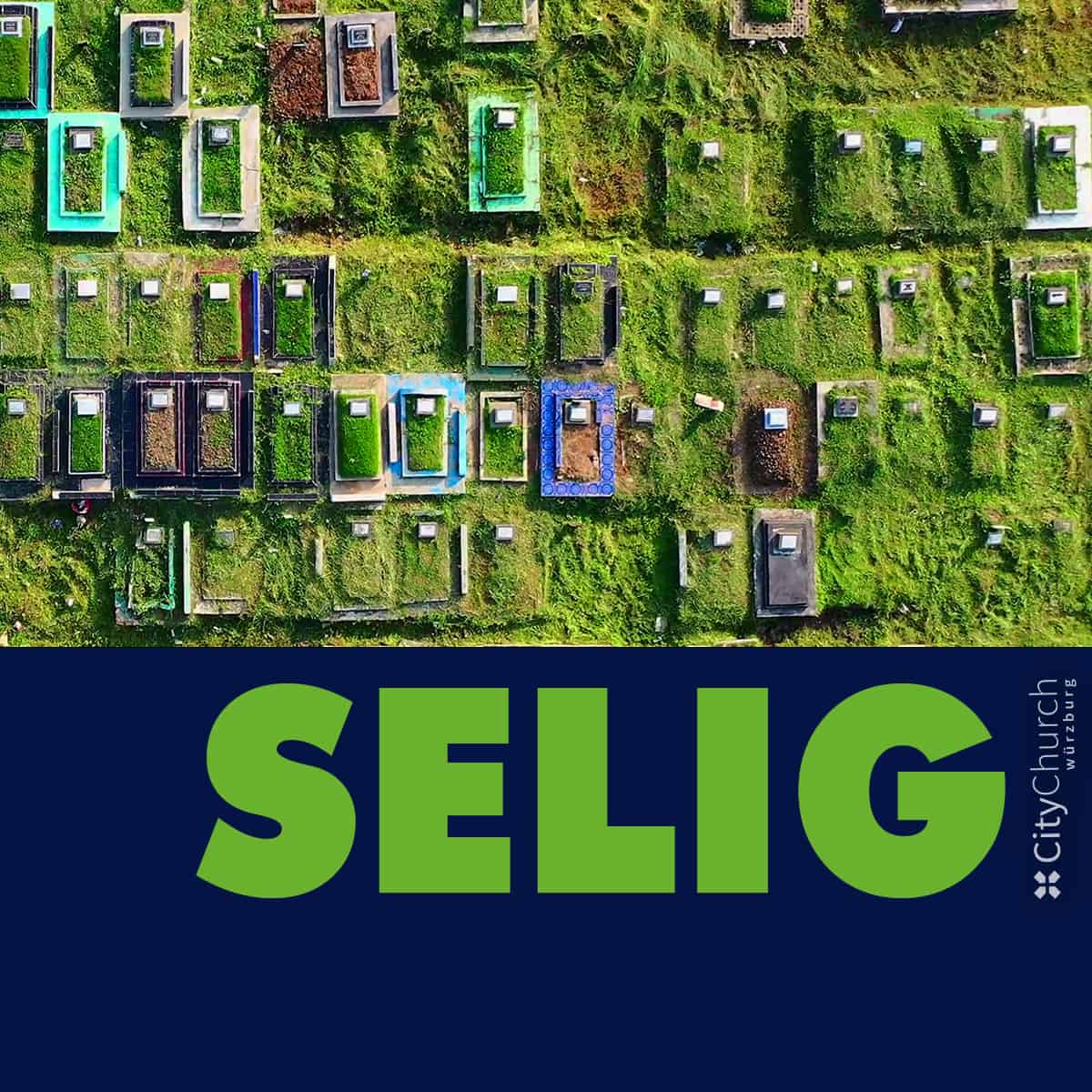 You are currently viewing Themenreihe „Selig“