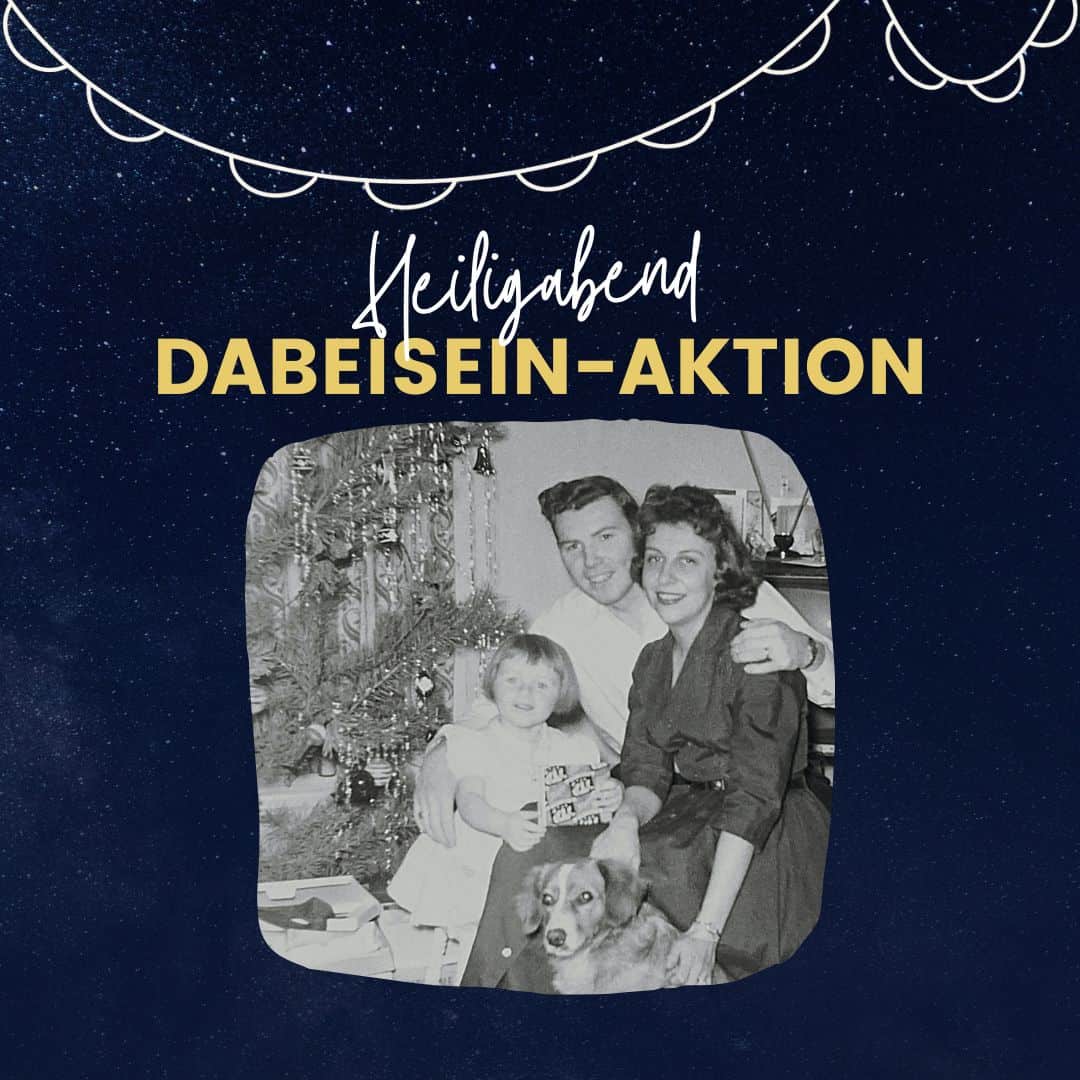 You are currently viewing Heiligabend DABEISEIN-Aktion