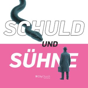 Mehr über den Artikel erfahren Themenreihe Schuld und Sühne