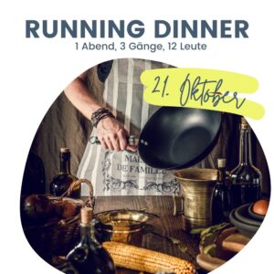 Read more about the article Running Dinner / 21. Oktober
