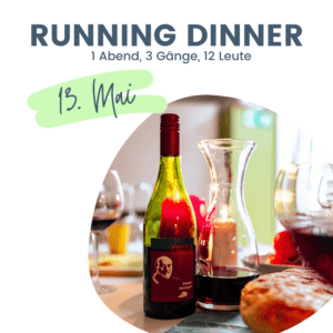 Read more about the article Running Dinner / 13. Mai