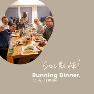 Read more about the article Running Dinner / 30. April