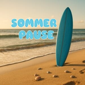Mehr über den Artikel erfahren Sommerpause