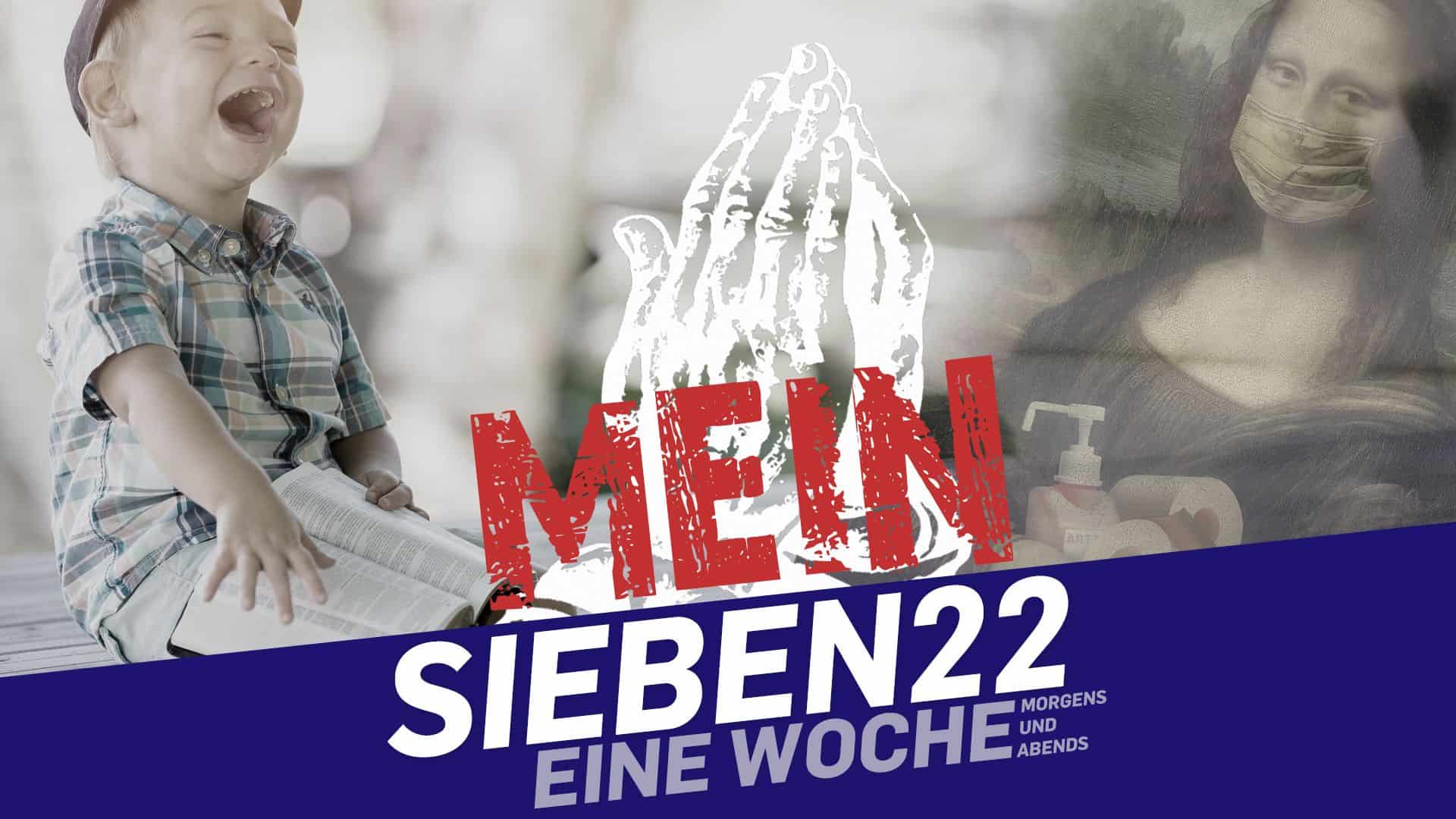 Du betrachtest gerade Mein SIEBEN22