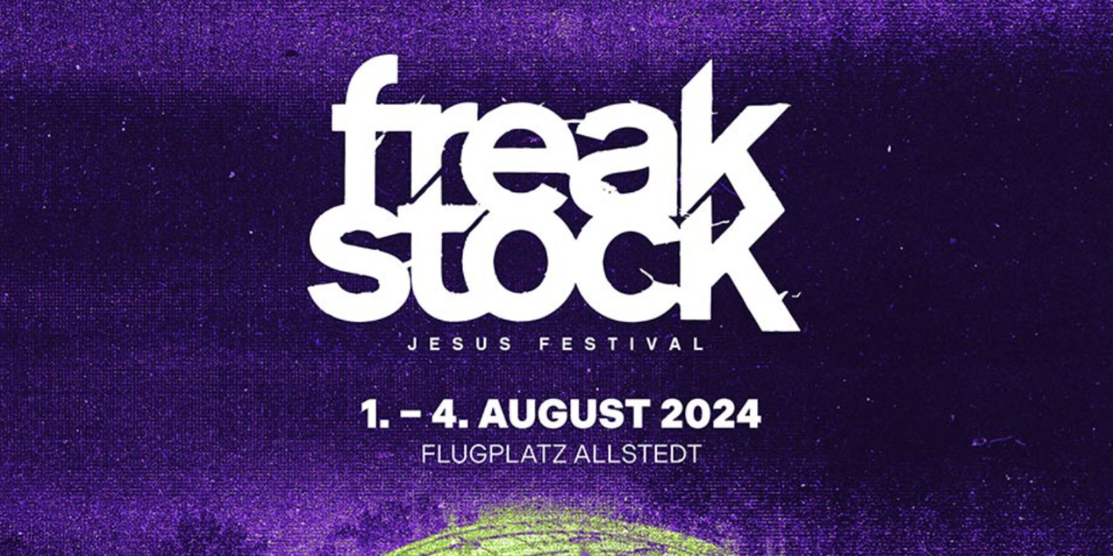 Du betrachtest gerade Freakstock – Jesus Festival