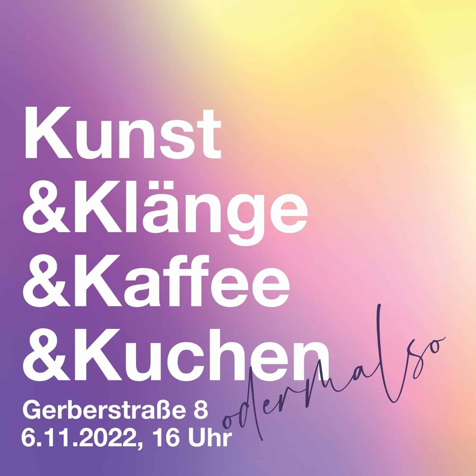 You are currently viewing Kunst & Klänge & Kaffee & Kuchen